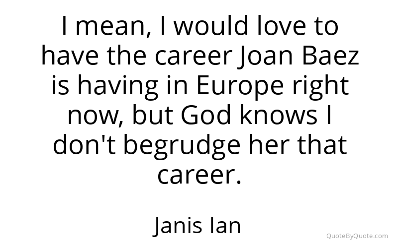 Preview image for this quote by Janis Ian