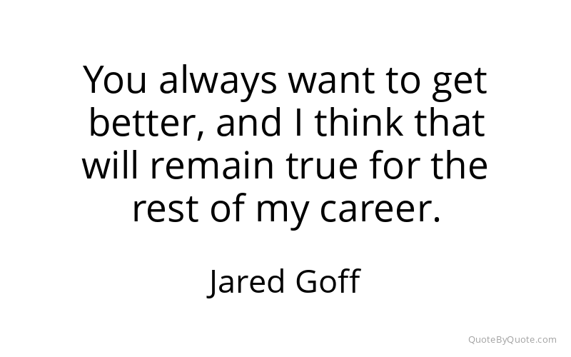Preview image for this quote by Jared Goff