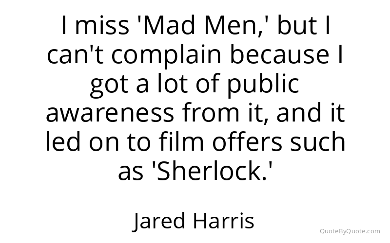 Preview image for this quote by Jared Harris