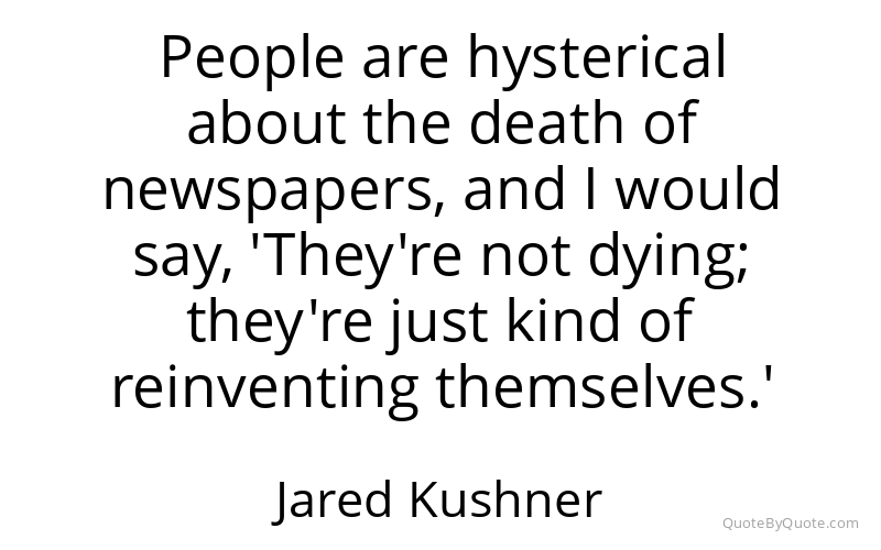 Preview image for this quote by Jared Kushner