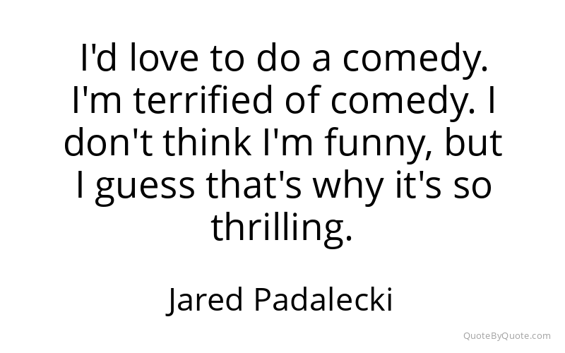 Preview image for this quote by Jared Padalecki