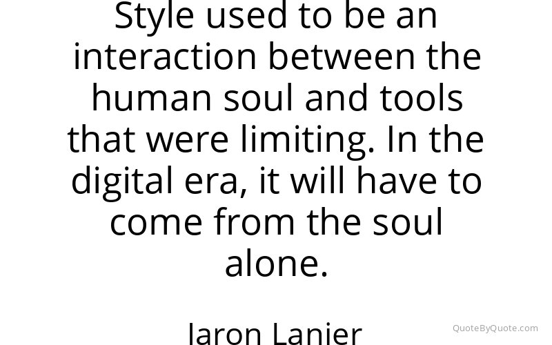 Preview image for this quote by Jaron Lanier