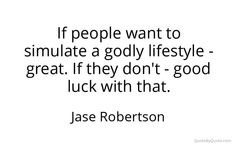 Preview image for this quote by Jase Robertson