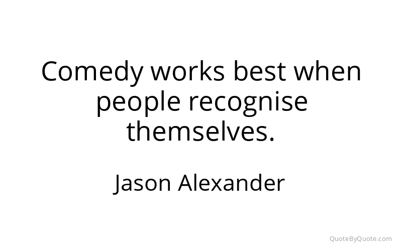 Preview image for this quote by Jason Alexander