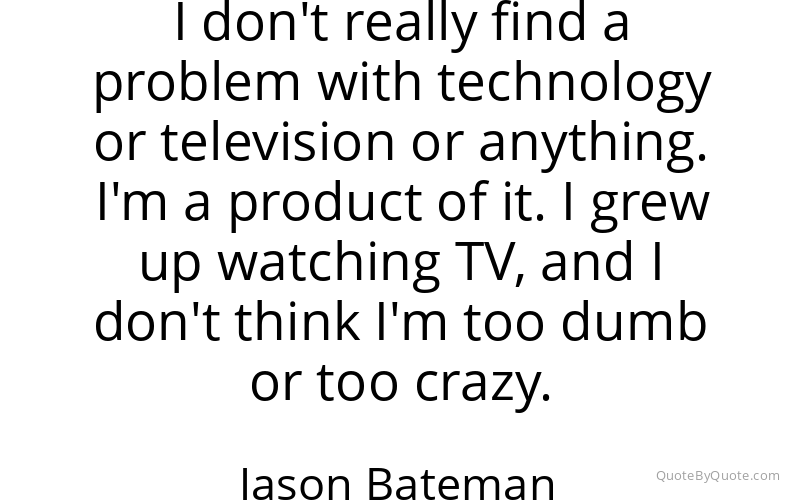 Preview image for this quote by Jason Bateman