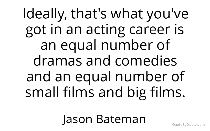 Preview image for this quote by Jason Bateman