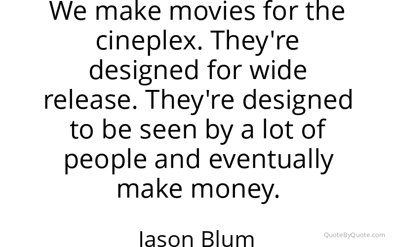 Preview image for this quote by Jason Blum