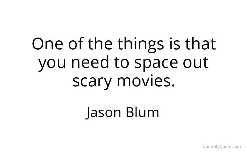 Preview image for this quote by Jason Blum