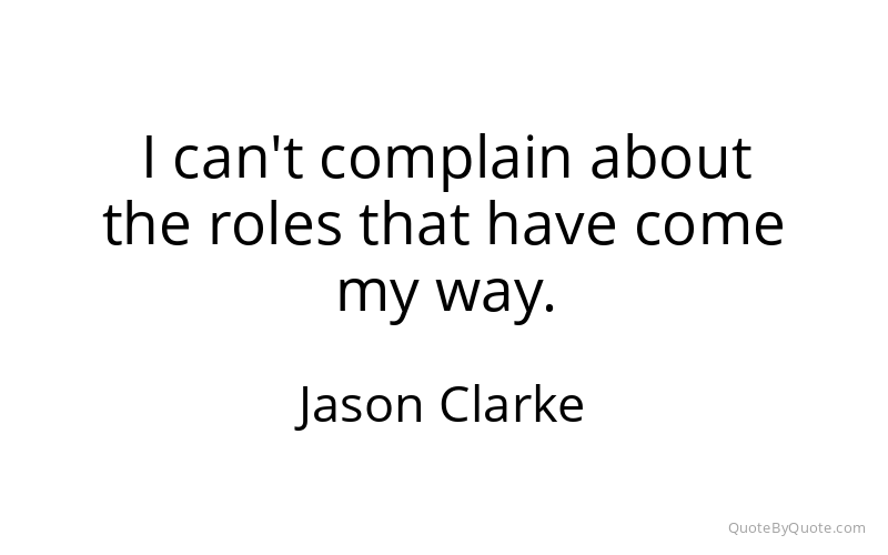 Preview image for this quote by Jason Clarke