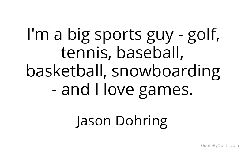 Preview image for this quote by Jason Dohring
