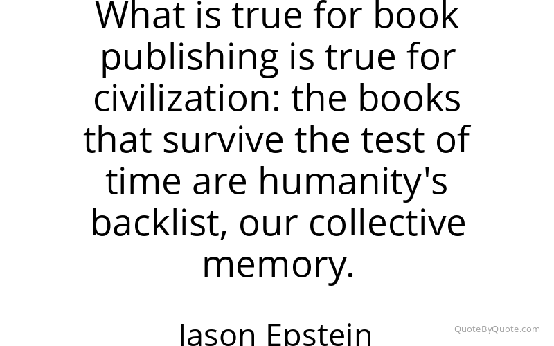 Preview image for this quote by Jason Epstein