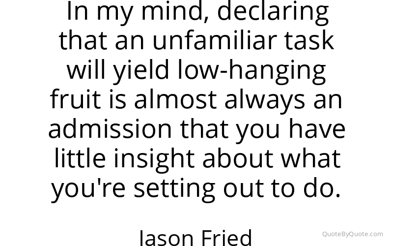 Preview image for this quote by Jason Fried
