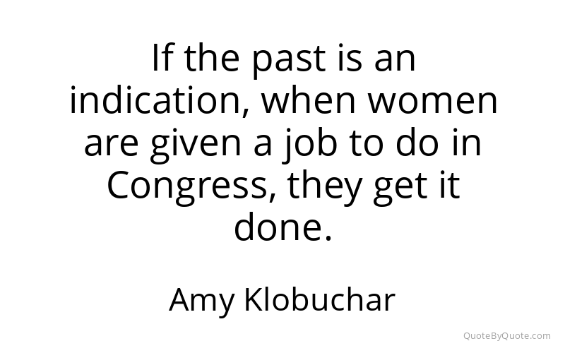 Preview image for this quote by Amy Klobuchar