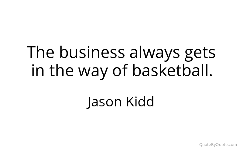 Preview image for this quote by Jason Kidd