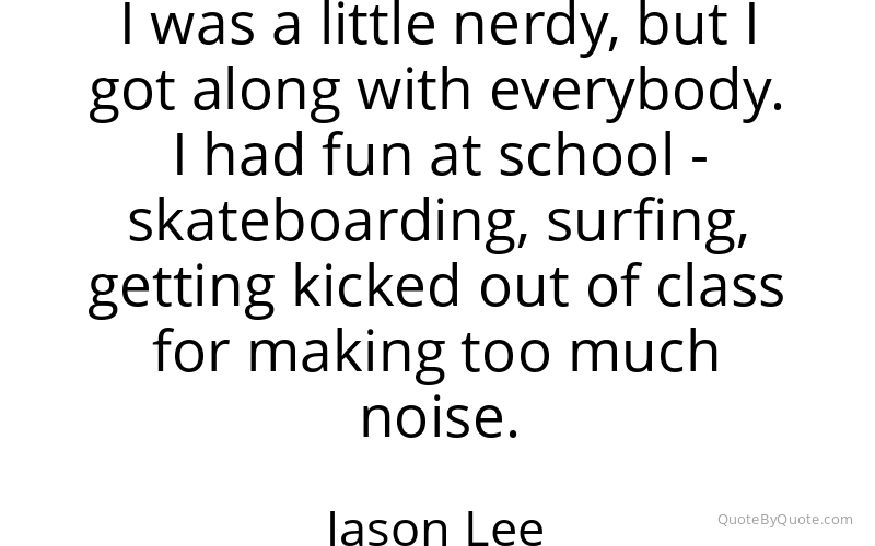 Preview image for this quote by Jason Lee