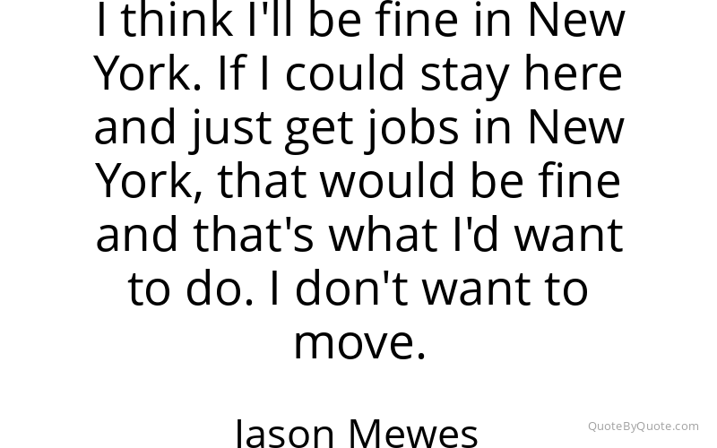 Preview image for this quote by Jason Mewes