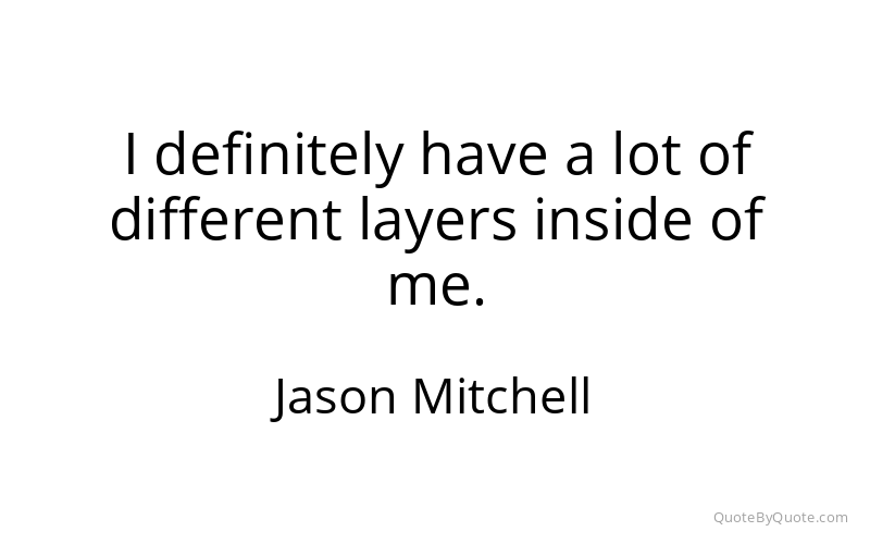 Preview image for this quote by Jason Mitchell
