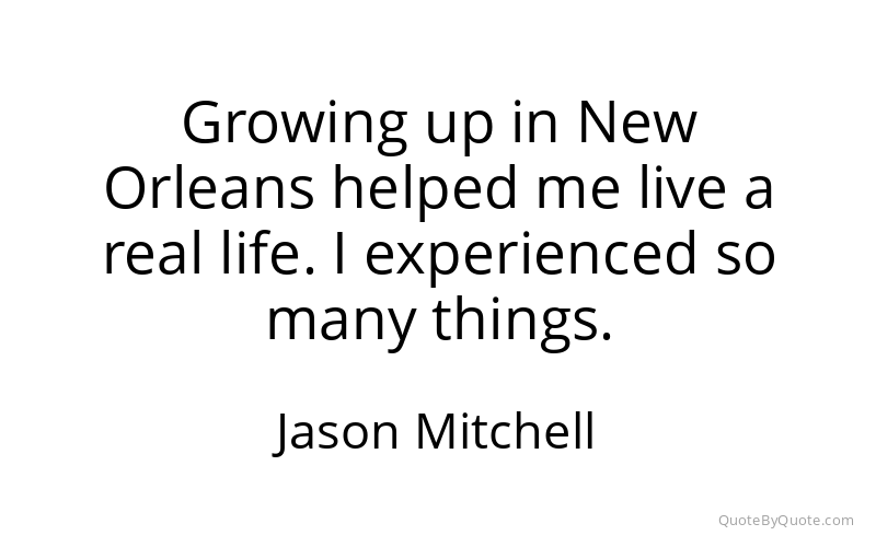 Preview image for this quote by Jason Mitchell