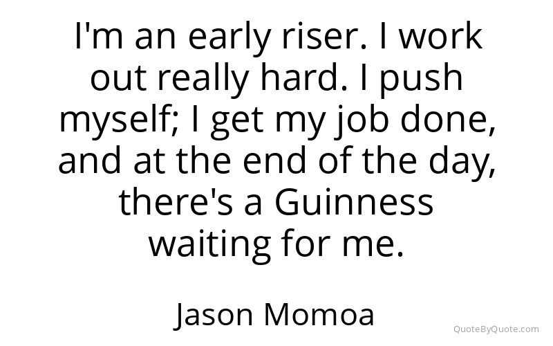 Preview image for this quote by Jason Momoa