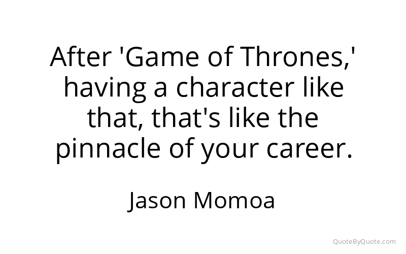 Preview image for this quote by Jason Momoa