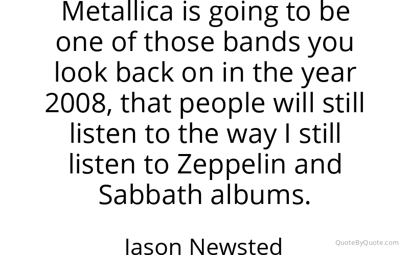 Preview image for this quote by Jason Newsted