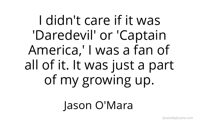 Preview image for this quote by Jason O'Mara