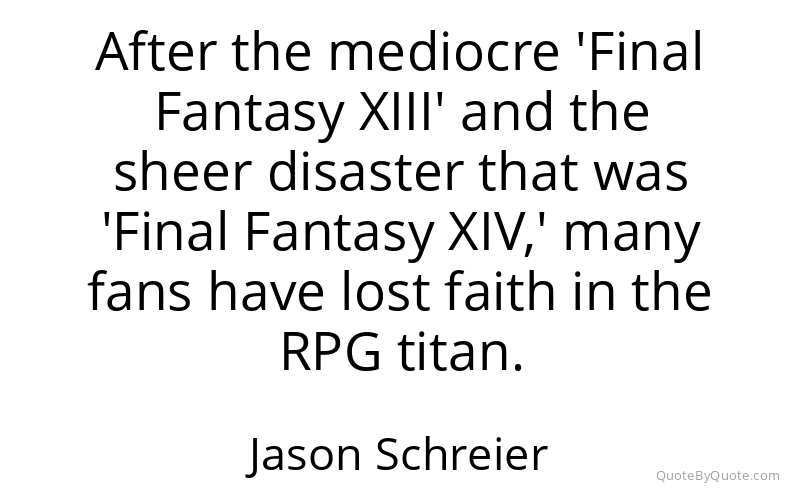 Preview image for this quote by Jason Schreier