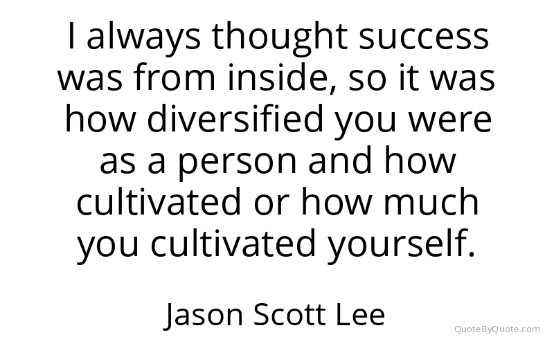 Preview image for this quote by Jason Scott Lee
