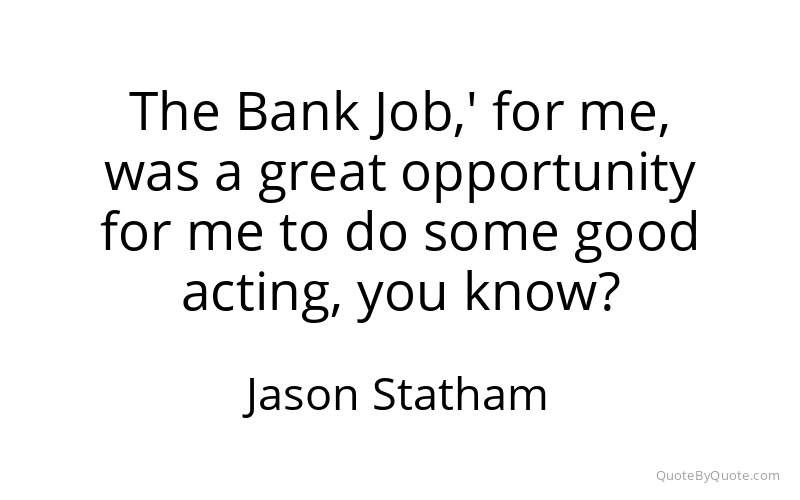 Preview image for this quote by Jason Statham