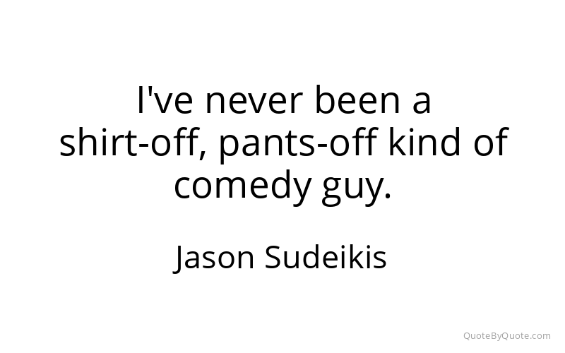 Preview image for this quote by Jason Sudeikis