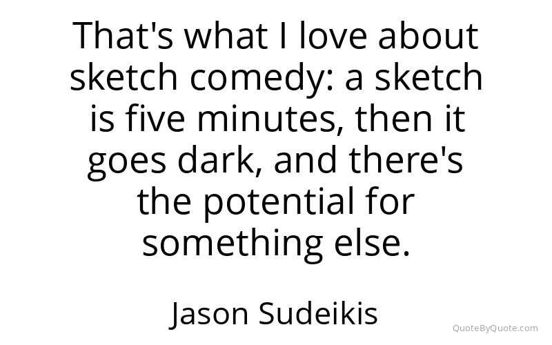 Preview image for this quote by Jason Sudeikis