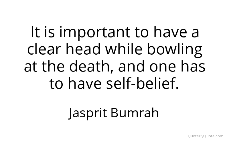 Preview image for this quote by Jasprit Bumrah