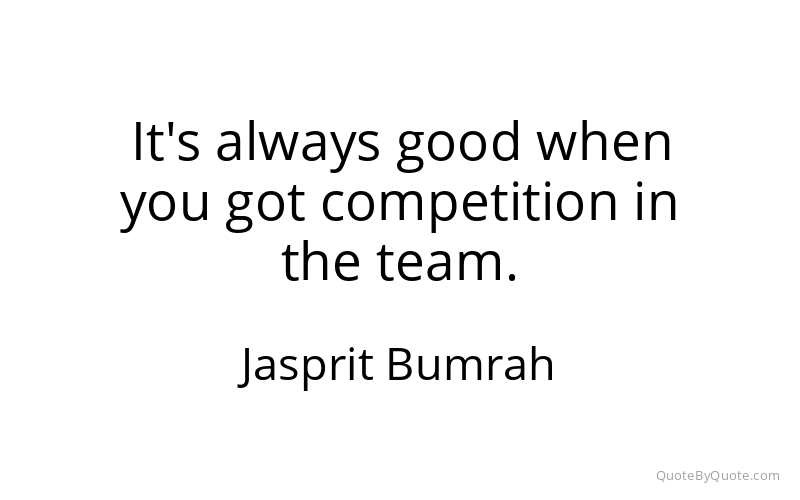 Preview image for this quote by Jasprit Bumrah