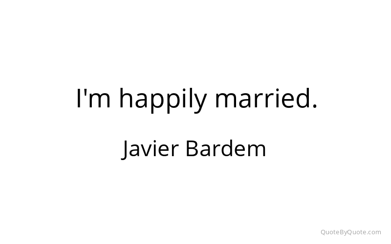 Preview image for this quote by Javier Bardem