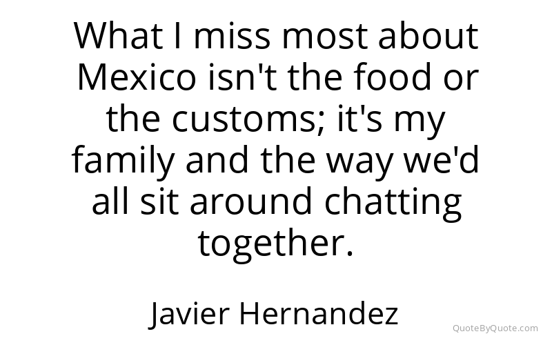 Preview image for this quote by Javier Hernandez