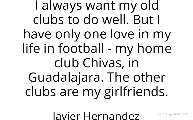 Preview image for this quote by Javier Hernandez