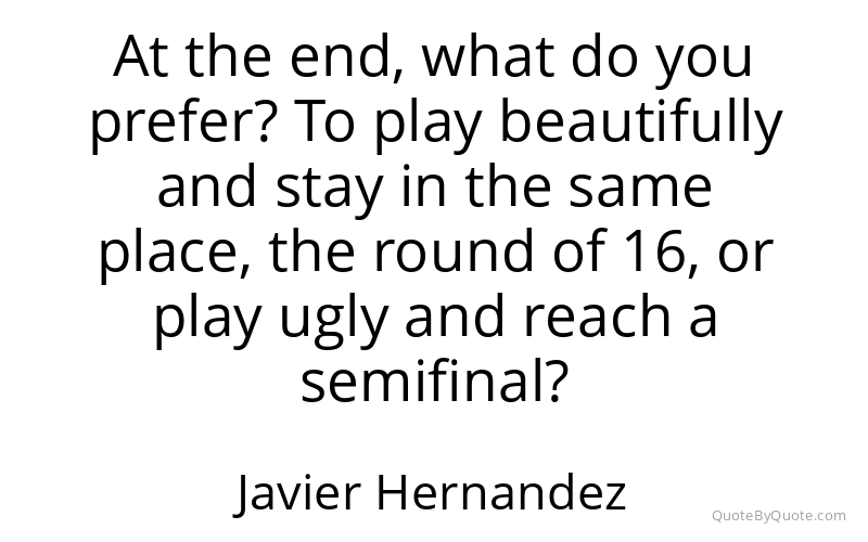 Preview image for this quote by Javier Hernandez