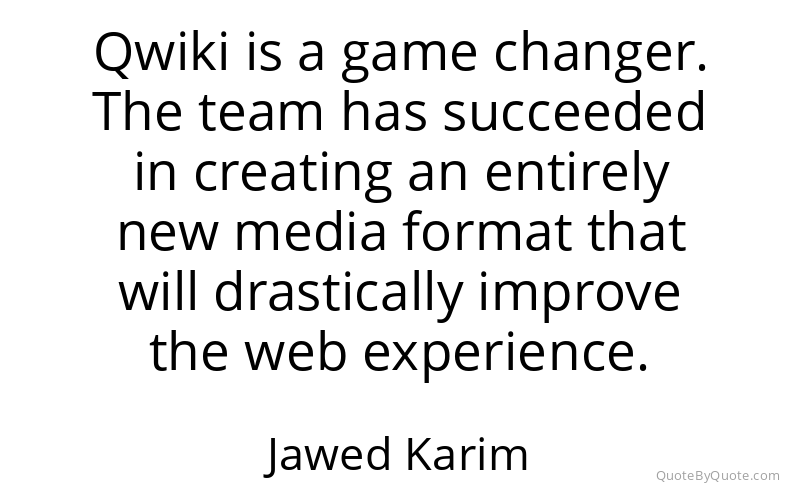 Preview image for this quote by Jawed Karim