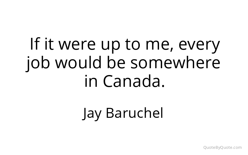 Preview image for this quote by Jay Baruchel