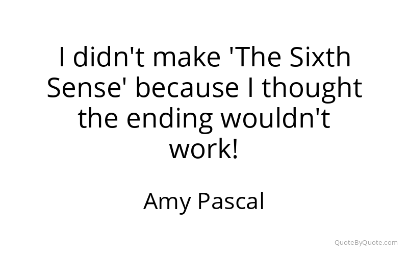 Preview image for this quote by Amy Pascal
