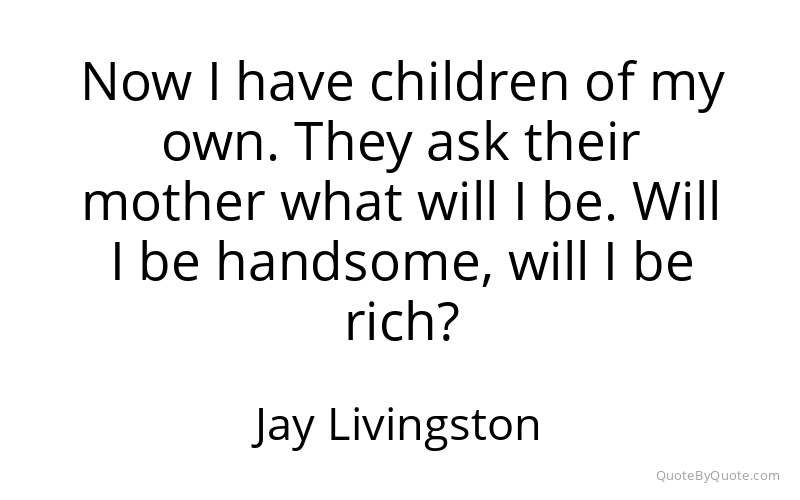 Preview image for this quote by Jay Livingston