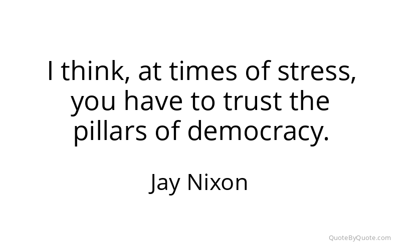 Preview image for this quote by Jay Nixon
