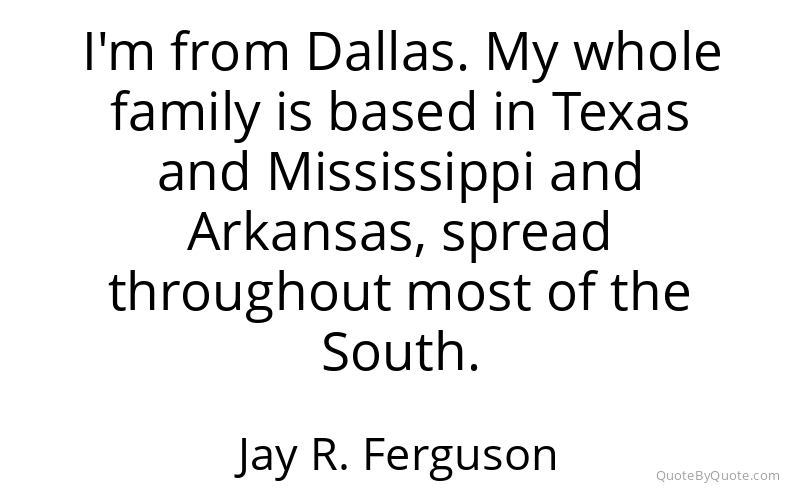 Preview image for this quote by Jay R. Ferguson