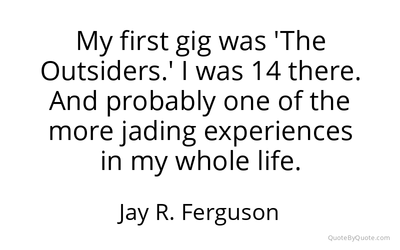 Preview image for this quote by Jay R. Ferguson
