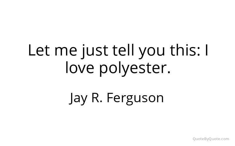 Preview image for this quote by Jay R. Ferguson