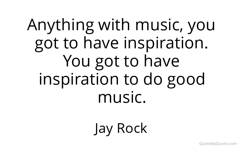 Preview image for this quote by Jay Rock