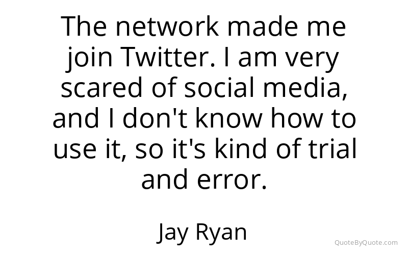 Preview image for this quote by Jay Ryan