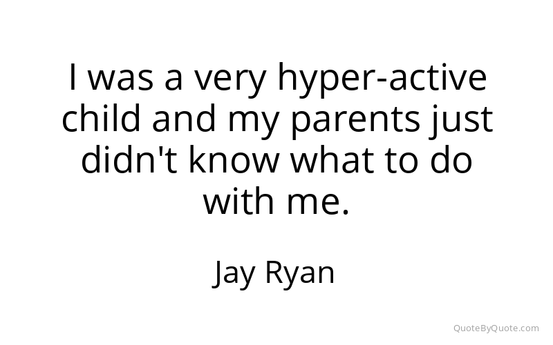 Preview image for this quote by Jay Ryan