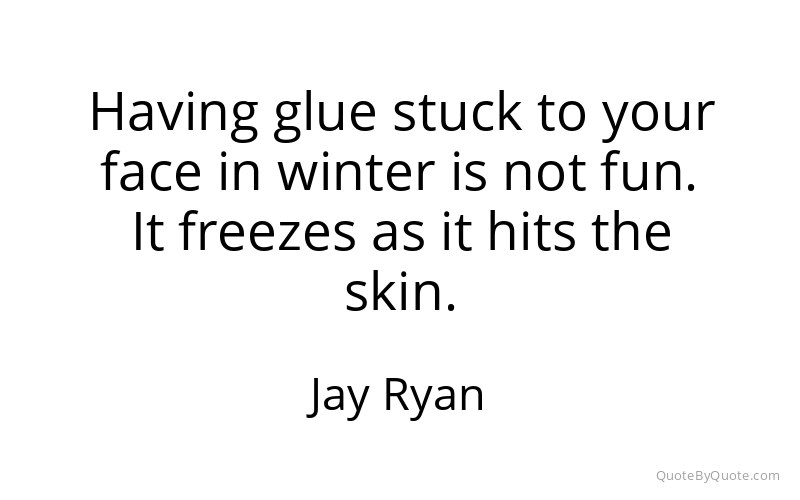 Preview image for this quote by Jay Ryan