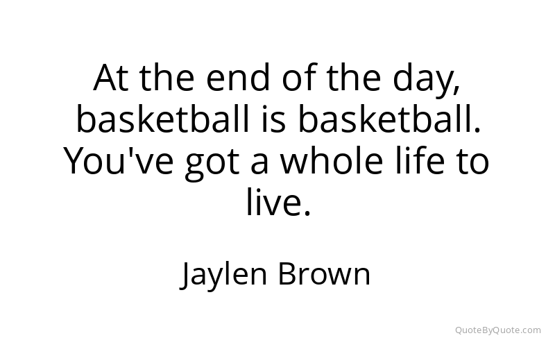 Preview image for this quote by Jaylen Brown